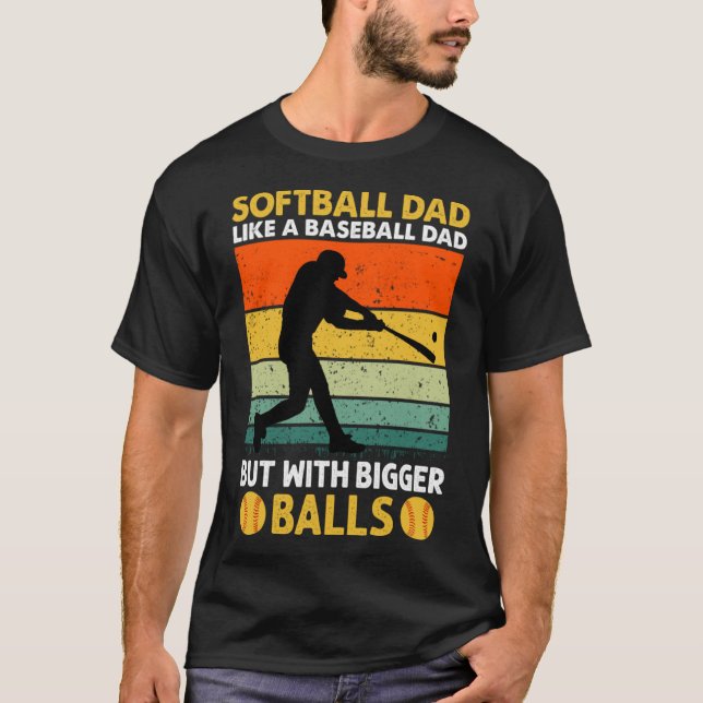 Camiseta A un papá de softbol le gusta el béisbol pero con  (Anverso)