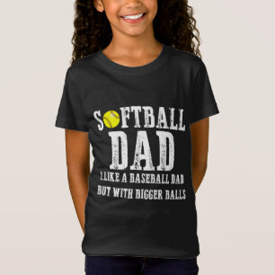 Camiseta A un papá de softbol le gusta el béisbol pero con 