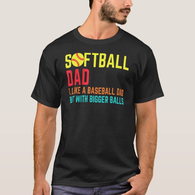 Camiseta A Un Papá De Softbol Le Gusta El Béisbol Pero Con  (Anverso)