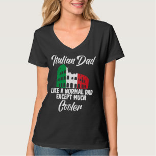 Camiseta A Un Papá Italiano Le Gusta Un Papá Normal Excepto