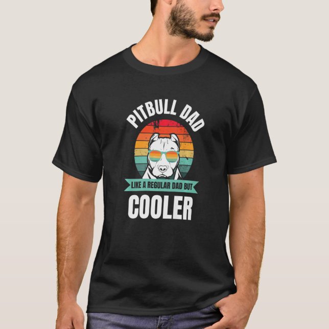 Camiseta A Un Papá Pitbull Le Gusta Un Papá Regular Pero Má (Anverso)