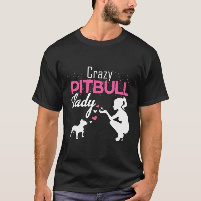 Camiseta A Una Dama Le Encanta Un Loco Perro Pitbull (Anverso)
