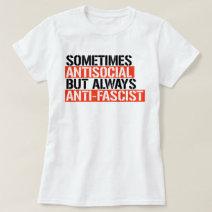 CAMISETA A VECES ANTISOCIAL SIEMPRE ANTISFASCISTA