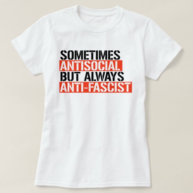 CAMISETA A VECES ANTISOCIAL SIEMPRE ANTISFASCISTA (Diseño del anverso)