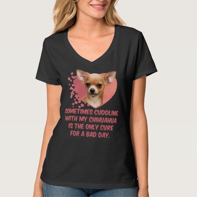 Camiseta A Veces Aplastar Con Mi Chihuahua Es El Único C (Anverso)