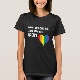 Camiseta A veces Chicas que lucen rectos arcoiris Le