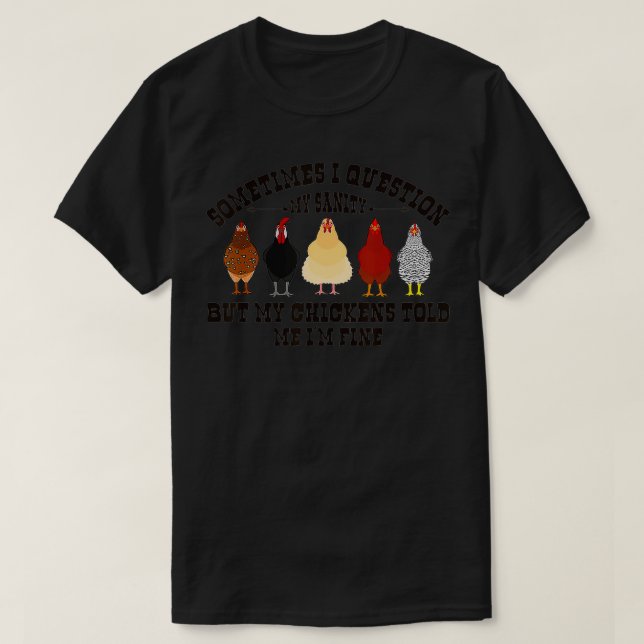 Camiseta A Veces Cuestiono A Mi Sanidad, Me Dijeron Mis Pol (Diseño del anverso)