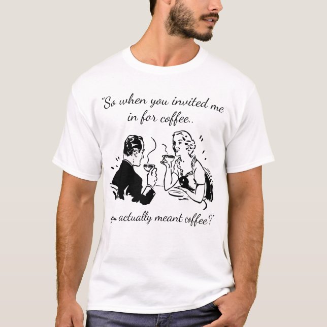 Camiseta A Veces El Café Significa Coffee Divertido Citas (Anverso)
