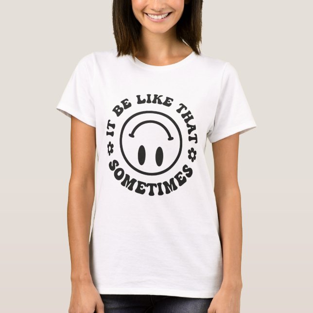 Camiseta A veces es así, moda femenina (Anverso)