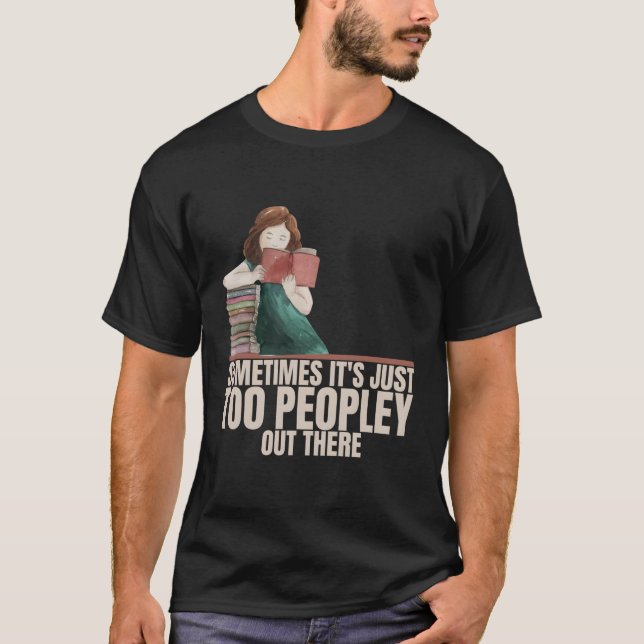 Camiseta A Veces Es Demasiada Gente Que Hay Interv. (Anverso)