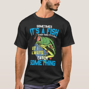 Camiseta A Veces Es Un Pescado Otras Veces Es Un Buzz-Pesca