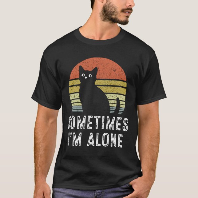 Camiseta A veces estoy solo como gato solitario (Anverso)