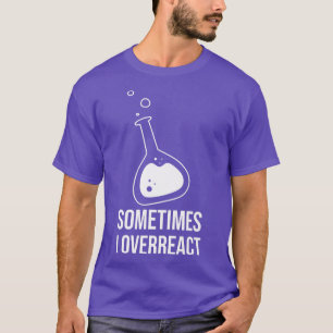 Camiseta A Veces exagero ante la reacción de los estudiante