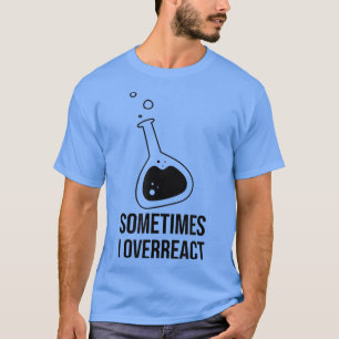 Camiseta A Veces exagero ante la reacción de los estudiante