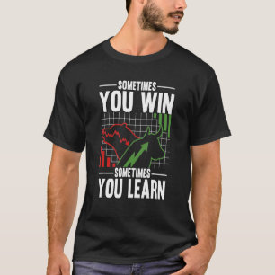 Camiseta A Veces Ganas A Veces Aprendes A Negociar 1