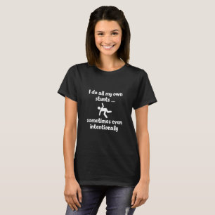 Camiseta A Veces Hago Todas Mis Propias Piedras Incluso Int