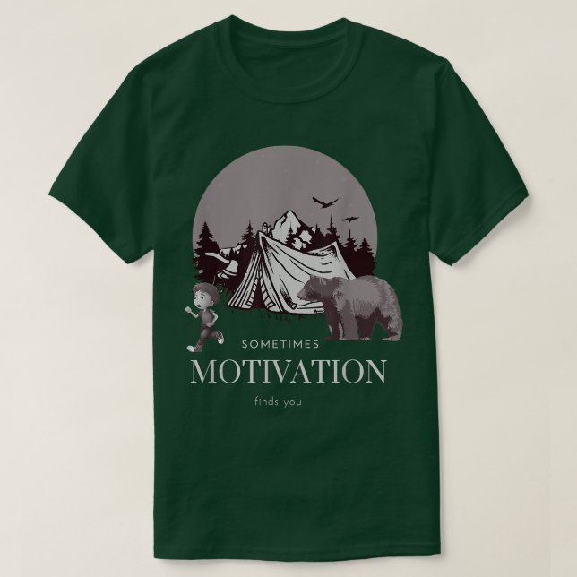 Camiseta A Veces La Motivación Te Encuentra Divertido Oso D (Diseño del anverso)