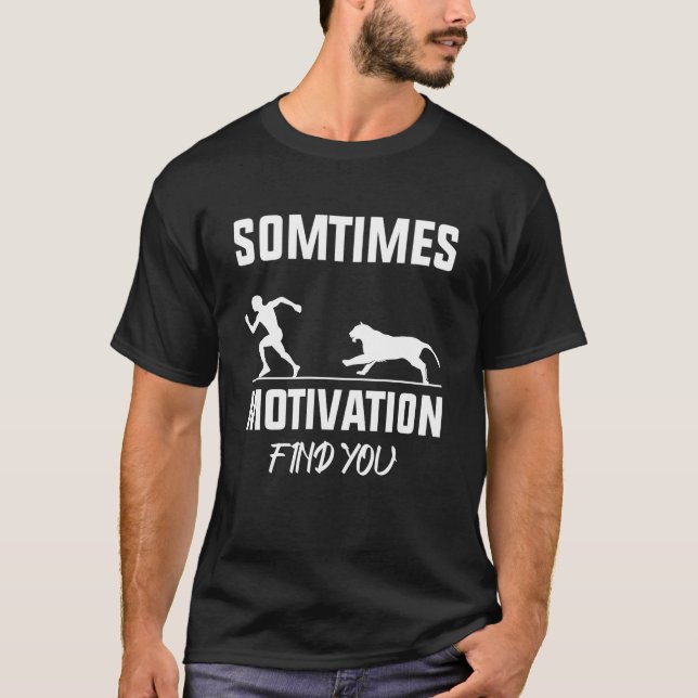 Camiseta a veces la motivación te encuentra hombres leones  (Anverso)