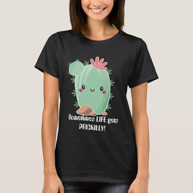 Camiseta A veces la vida se convierte en el cactus kawaii (Anverso)