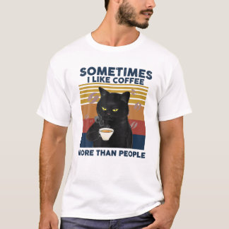 Camiseta a veces me gusta más el café que la gente del gato
