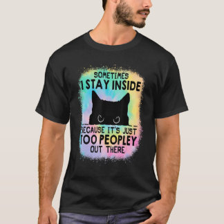 Camiseta A veces me quedo dentro porque es muy popular.