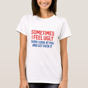 Camiseta A Veces Me Siento Fea