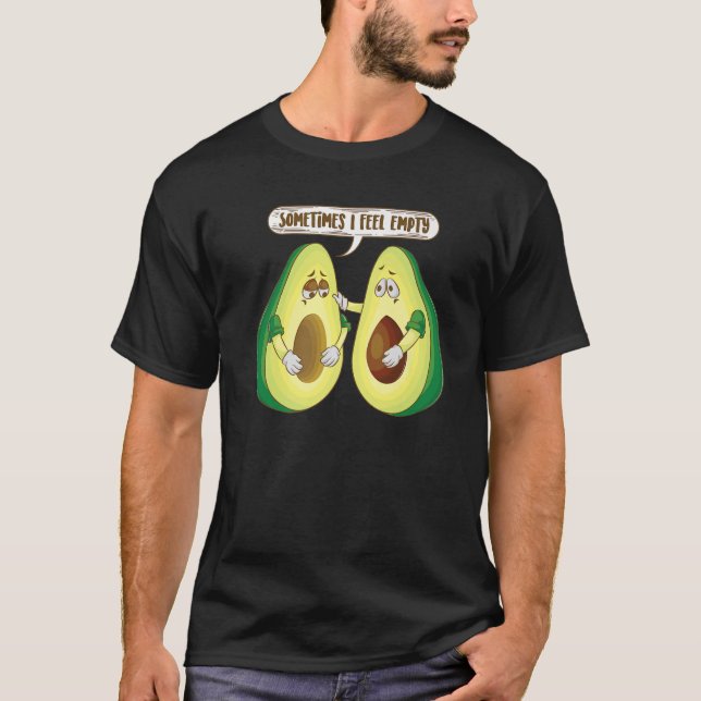 Camiseta A Veces Me Siento Vacía | Aguacate cutáneo frutíco (Anverso)