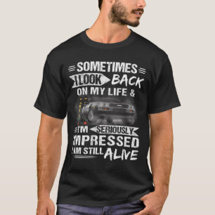 Camiseta A veces miro hacia atrás en mi auto de Carreras de