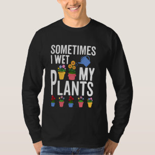 Camiseta A Veces Mojo Mis Plantas