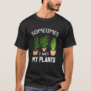 Camiseta A Veces Mojo Mis Plantas 1