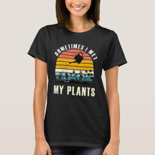 Camiseta A Veces Mojo Mis Plantas Estilo Retro