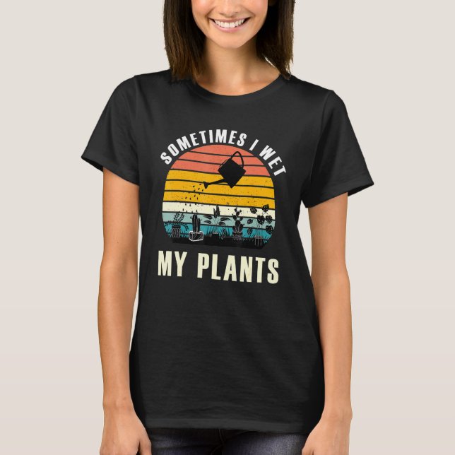 Camiseta A Veces Mojo Mis Plantas Estilo Retro (Anverso)