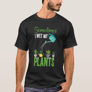 Camiseta A Veces Mojo Mis Plantas Hobby Gardening