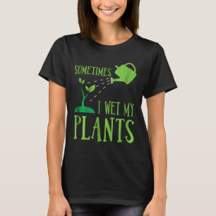 Camiseta A Veces Mojo Mis Plantas Vegetables Jardín