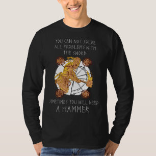 Camiseta A veces necesitarás un martillo vikingo Odin Valha