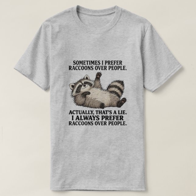 Camiseta a veces prefiero mapaches sobre personas (Diseño del anverso)