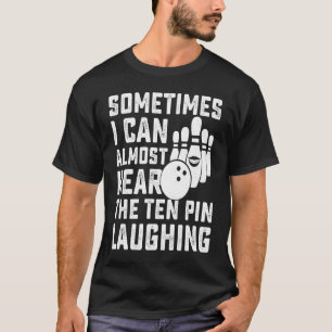 Camiseta A veces puedo casi oír las diez clavijas