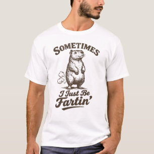 Camiseta A veces simplemente estoy haciendo pedorretas Capy