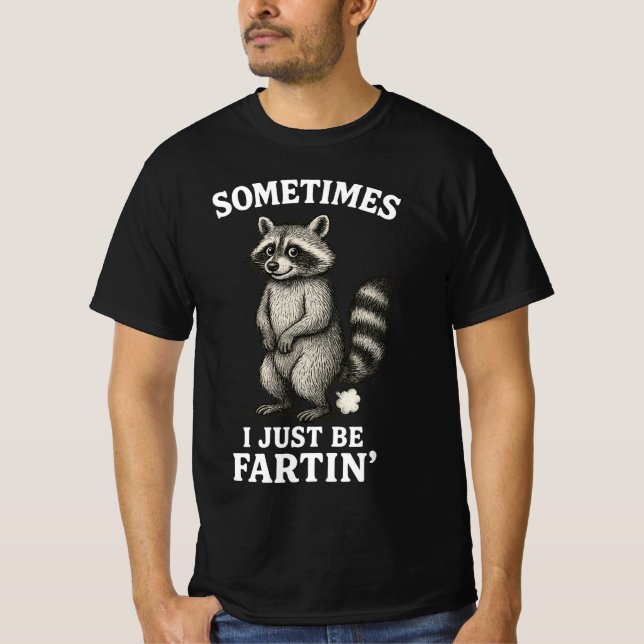 Camiseta A veces solo estoy haciendo pedos Mapache  (Anverso)
