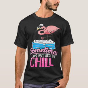 Camiseta A veces solo necesitas relajarte con un flami rosa