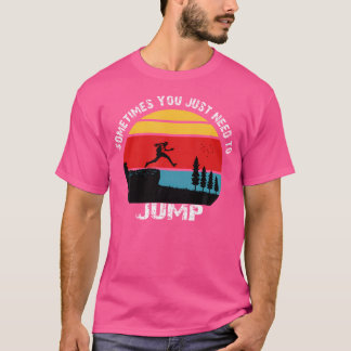 Camiseta A veces solo necesitas saltar Parkour