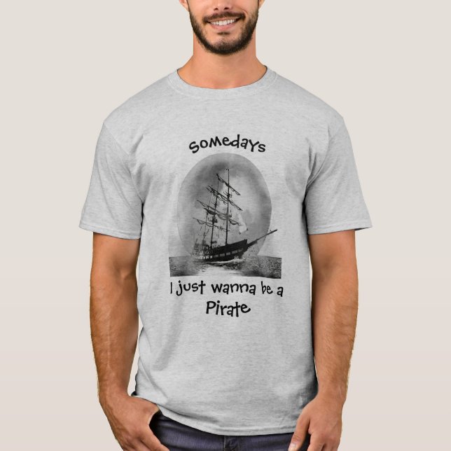 Camiseta A veces solo quiero ser una cita divertida pirata (Anverso)