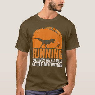 Camiseta A Veces Todos Necesitamos Un Poco De Motivación