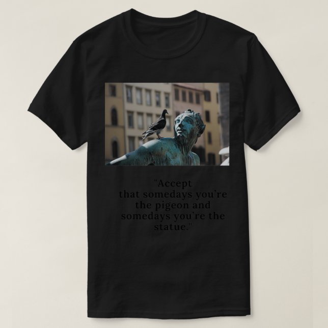 Camiseta A veces tu estatua (Diseño del anverso)