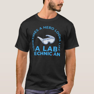 CAMISETA A VECES UN HÉROE PARECE UN TÉCNICO DE LABORATORIO 