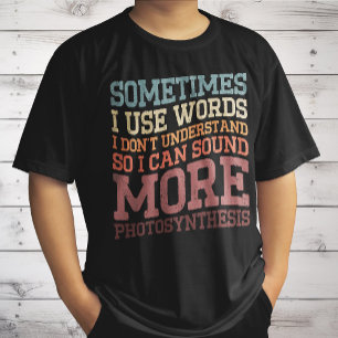 Camiseta A veces uso palabras que no entiendo graciosas