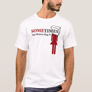 Camiseta A veces usted bolso de Brown él