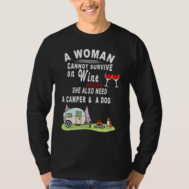 Camiseta A Woman Cannot Survive On Wine Alone She Also Need (Anverso)