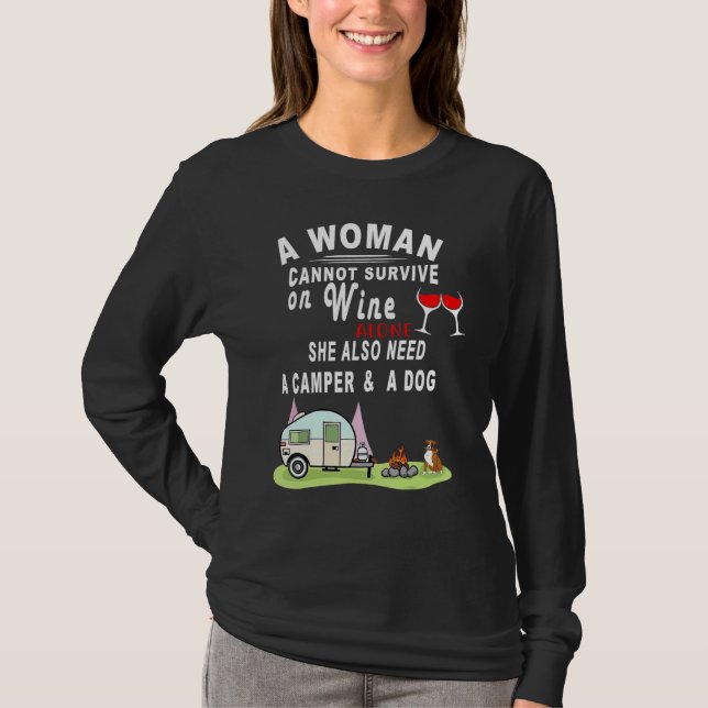 Camiseta A Woman Cannot Survive On Wine Alone She Also Need (Anverso)