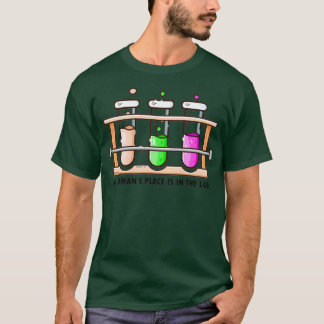 Camiseta A womanx27s place is in the LAB